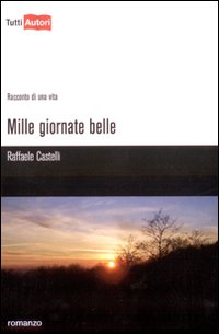 Copertina del romanzo MILLE GIORNATE BELLE (tramonto in montagna)